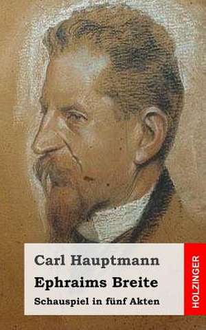 Ephraims Breite de Carl Hauptmann