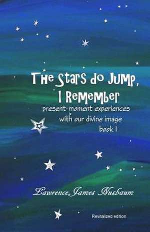 The Stars Do Jump, I Remember de Nusbaum, Lawrence James