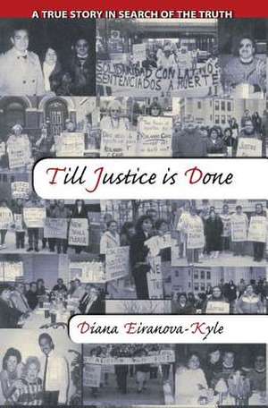 Till Justice Is Done de Diana Eiranova-Kyle