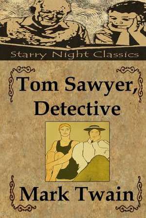 Tom Sawyer, Detective de Mark Twain