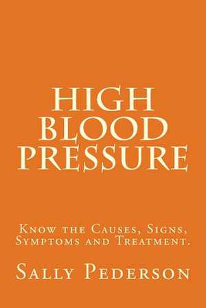 High Blood Pressure de Sally Pederson