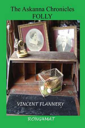 The Askanna Chronicles de Vincent Flannery