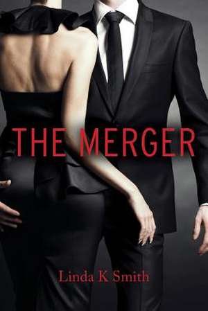 The Merger de Linda K. Smith