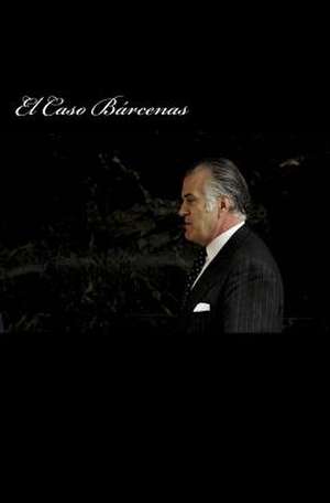 El Caso Barcenas de Inhar Eastmoon