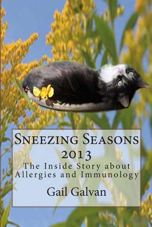 Sneezing Seasons 2013 de Gail Galvan