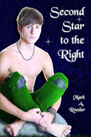 Second Star to the Right de Mark A. Roeder