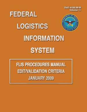 Federal Logistics Information System - Flis Procedures Manual Edit/Validation Criteria January 2009 de Department Of Defense