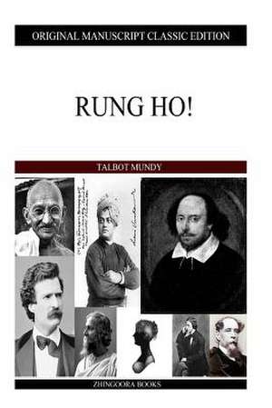 Rung Ho! de Talbot Mundy