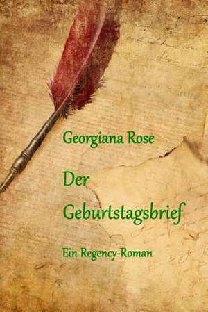 Der Geburtstagsbrief de Georgiana Rose