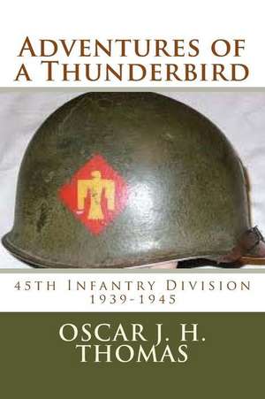 Adventures of a Thunderbird de Thomas, Oscar J. H.