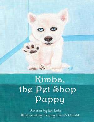 Kimba the Pet Shop Puppy de MR Ian Luke