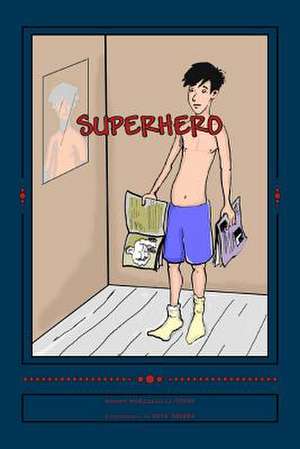 Superhero de Mandy Marcuccilli-Strop