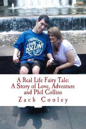 A Real Life Fairy Tale de Zach Cooley