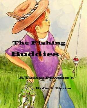 The Fishing Buddies de MR Joe L. Blevins