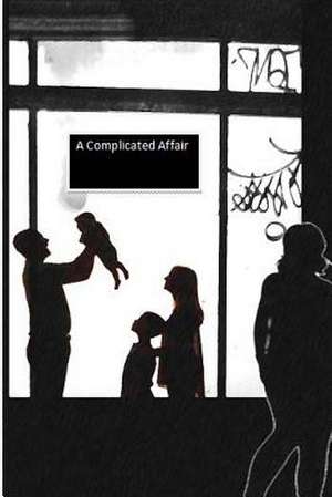 A Complicated Affair de Allison D. Jordan