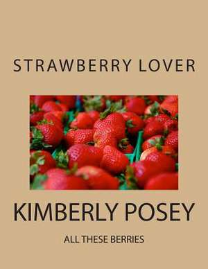 The Strawberry Lover de Darrell James