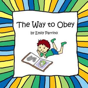 The Way to Obey de Emily Parrino