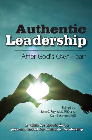 Authentic Leadership- de John C. Reynolds