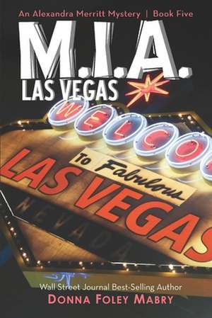 M.I.A. Las Vegas de Donna Mabry