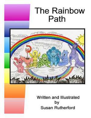 The Rainbow Path de Susan Rutherford