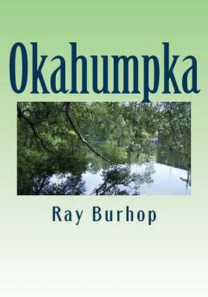 Okahumpka de Ray Burhop