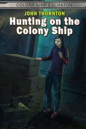 Hunting on the Colony Ship de John Thornton