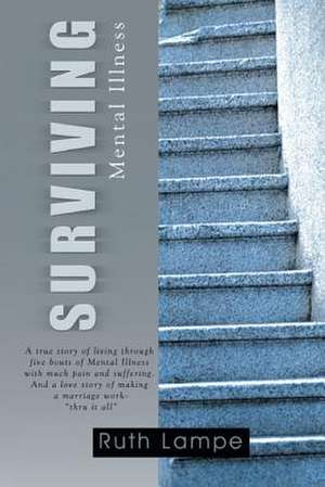 Surviving Mental Illness de Ruth Lampe