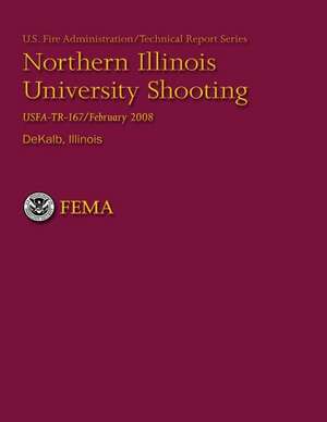 Northern Illinois University Shooting- Dekalb, Illinois de Department of Homeland Security