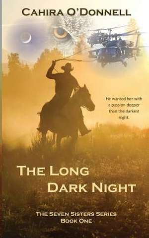 The Long Dark Night CS de Cahira O'Donnell