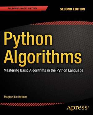 Python Algorithms: Mastering Basic Algorithms in the Python Language de Magnus Lie Hetland