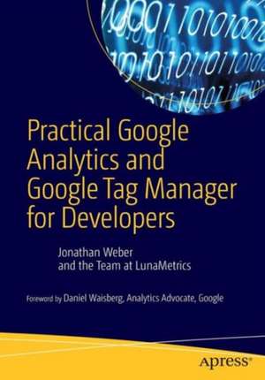 Practical Google Analytics and Google Tag Manager for Developers de Jonathan Weber