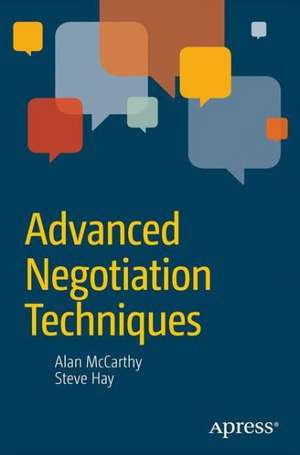 Advanced Negotiation Techniques de Steve Hay