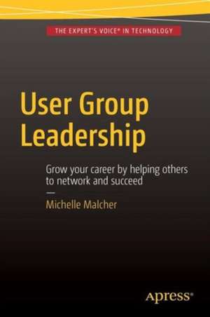 User Group Leadership de Michelle Malcher