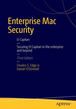 Enterprise Mac Security: Mac OS X de CHARLES EDGE