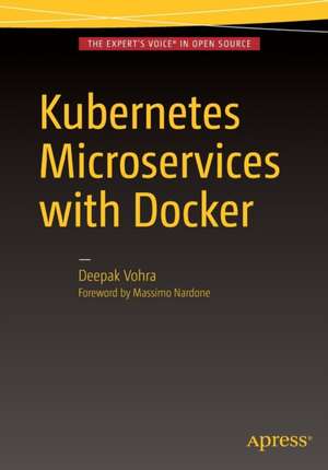 Kubernetes Microservices with Docker de Deepak Vohra