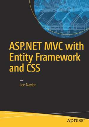 ASP.NET MVC with Entity Framework and CSS de Lee Naylor