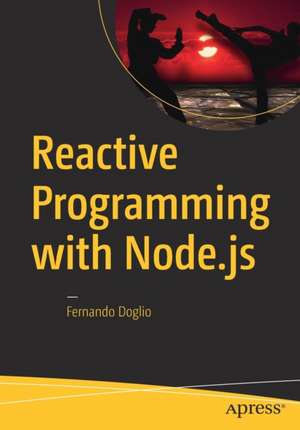 Reactive Programming with Node.js de Fernando Doglio