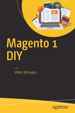 Magento 1 DIY de Viktor Khliupko