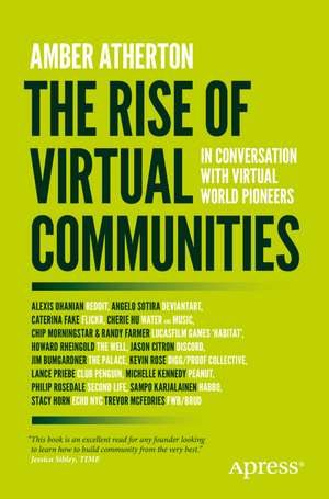 The Rise of Virtual Communities: In Conversation with Virtual World Pioneers de Amber Atherton