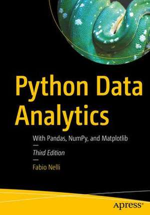 Python Data Analytics: With Pandas, NumPy, and Matplotlib de Fabio Nelli