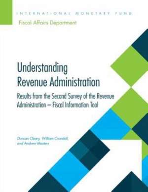 Understanding Revenue Administration de International Monetary Fund