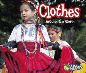 Clothes Around the World de Clare Lewis