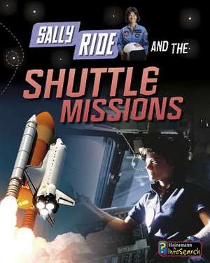 Sally Ride and the Shuttle Missions de ANDREW LANGLEY