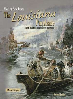 The Louisiana Purchase de Michael Burgan