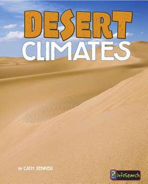 Desert Climates de Cath Senker