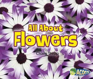 All about Flowers de Claire Throp