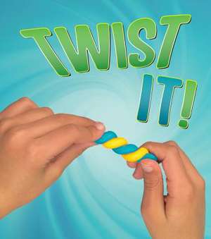 Twist It! de Tammy Enz