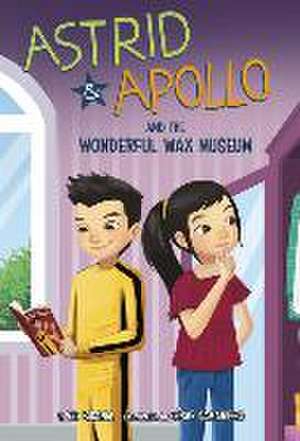 Astrid and Apollo and the Wonderful Wax Museum de V T Bidania