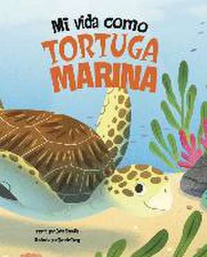 Mi Vida Como Tortuga Marina de John Sazaklis