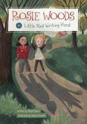 Rosie Woods in Little Red Writing Hood de Maya Myers